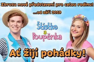 Štístko a Poupěnka - Ať žijí pohádky!<br>NÁHRADNÍ TERMÍN