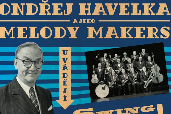 Ondřej Havelka a jeho Melody Makers: Swing! Swing! Swing!